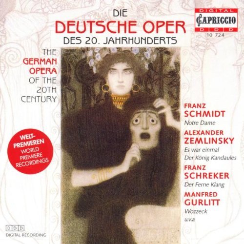 German Operas Twentith Century/German Operas 20th Century@Zemlinsky/Schreker/Schmidt@Gurlitt